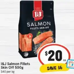 IGA I&J Salmon Fillets Skin Off offer