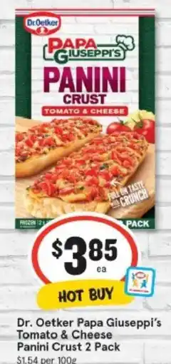 IGA Dr. Oetker Papa Giuseppi's Tomato & Cheese Panini Crust offer