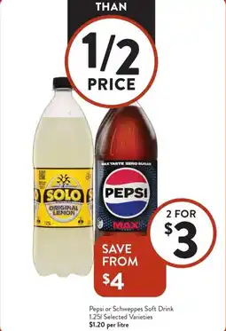 Foodworks Pepsi or schweppes soft drink offer