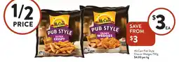Foodworks Mccain pub style fries or wedges offer