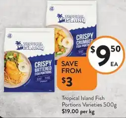 Foodworks Tropical island fish portions varieties offer