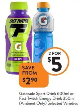 Foodworks Gatorade Sport Drink or Fast Twitch Energy Drink offer