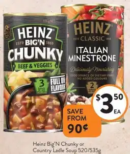 Foodworks Heinz big'n chunky or country ladle soup offer