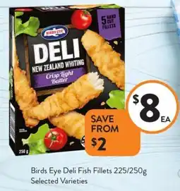 Foodworks Birds eye deli fish fillets offer