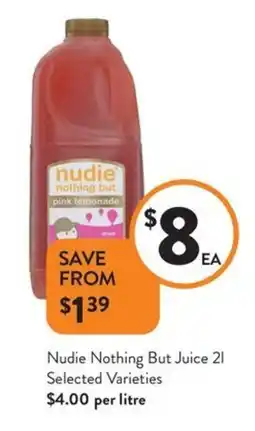 Foodworks Nudie nothing but juice offer