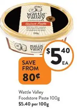 Foodworks Wattle valley foodstore paste offer