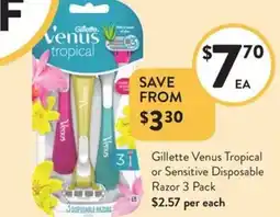 Foodworks Gillette Venus Tropical or Sensitive Disposable Razor 3 Pack offer