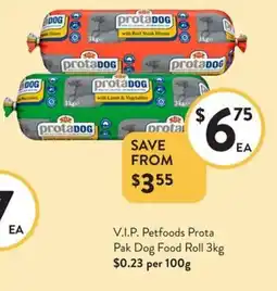 Foodworks V.I.P. Petfoods Prota Pak Dog Food Roll offer