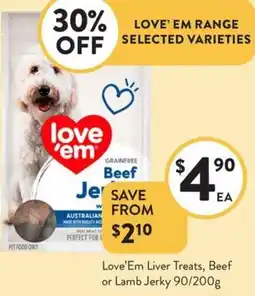 Foodworks Love'Em Liver Treats, Beef or Lamb Jerky offer