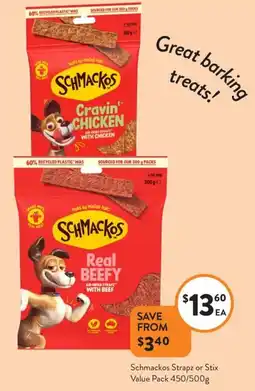 Foodworks Schmackos Strapz or Stix Value Pack offer