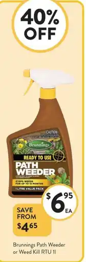 Foodworks Brunnings Path Weeder or Weed Kill RTU offer