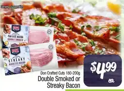 Foodworks Don Crafted Cuts Double Smoked or Streaky Bacon offer