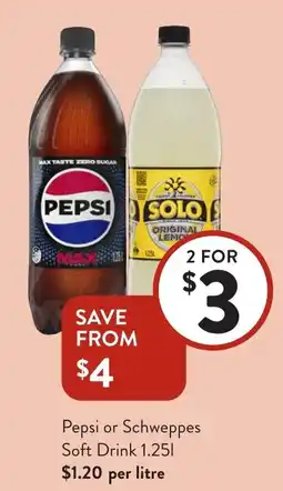 Foodworks Pepsi or Schweppes Soft Drink offer