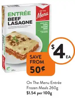 Foodworks On The Menu Entrée Frozen Meals offer