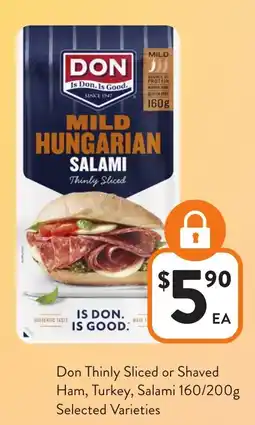 Foodworks Don Thinly Sliced or Shaved Ham, Turkey, Salami offer