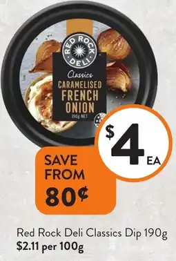 Foodworks Red Rock Deli Classics Dip offer