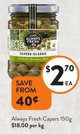 Foodworks Always Fresh Capers offer