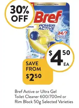 Foodworks Bref Active or Ultra Gel Toilet Cleaner or Rim Block offer