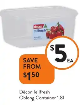 Foodworks Décor Tellfresh Oblong Container offer