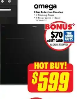 The Good Guys omega 60cm Induction Cooktop offer