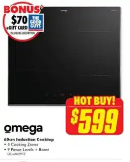 The Good Guys omega 60cm Induction Cooktop offer