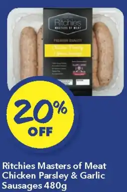 Ritchies Ritchies Masters of Meat Chicken Parsley & Garlic SausageS offer