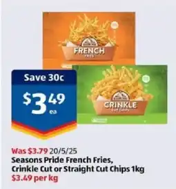 ALDI Seasons Pride French Fries Crinkle Cut or Straight Cut Chips offer