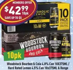 Liquor Legends Woodstock Bourbon & Cola 4.8% Can / Hard Rated Lemon 4.5% Can & Range offer