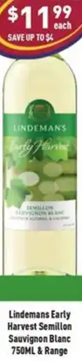 Liquor Legends Lindemans Early Harvest Semillon Sauvignon Blanc & Range offer