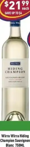 Liquor Legends Wirra Wirra Hiding Champion Sauvignon Blanc offer