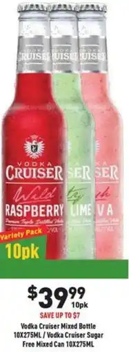 Liquor Legends Vodka Cruiser Mixed Bottle / Vodka Cruiser Sugar Free Mixed Can offer