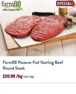 Tasman Butchers Farm88 Pasture-Fed Yearling Beef Round Steak offer