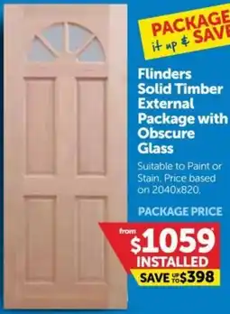 Doors Plus Flinders Solid Timber External Package with Obscure Glass offer