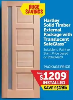 Doors Plus Hartley Solid Timber External Package with Translucent SafeGlass offer