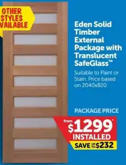 Doors Plus Eden Solid Timber External Package with Translucent SafeGlass offer