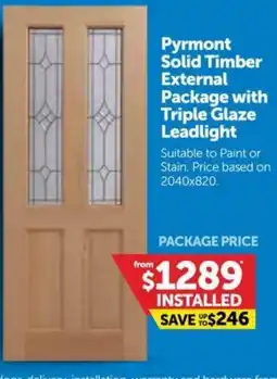 Doors Plus Pyrmont Solid Timber External Package with Triple Glaze Leadlight offer