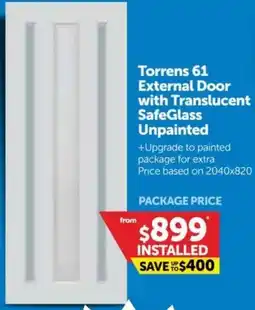 Doors Plus Torrens 61 External Door with Translucent SafeGlass Unpainted offer