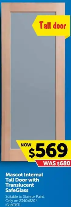 Doors Plus Mascot Internal Tall Door with Translucent SafeGlass offer