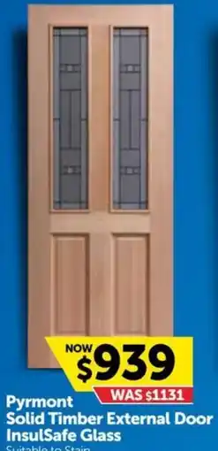 Doors Plus Pyrmont Solid Timber External Door InsulSafe Glass offer