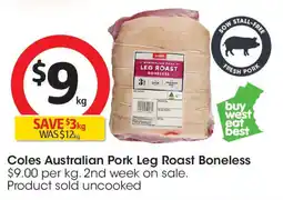 Coles Coles Australian Pork Leg Roast Boneless offer