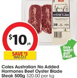 Coles Coles Australian No Added Hormones Beef Oyster Blade Steak offer
