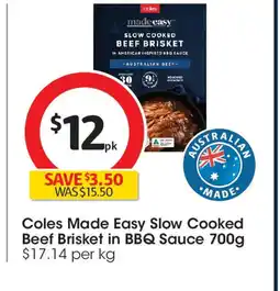 Coles Coles Made Easy Slow Cooked Beef Brisket in BBQ Sauce offer