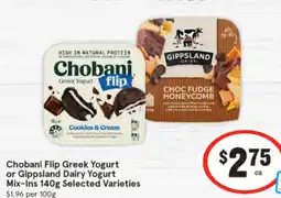 IGA Chobani flip greek yogurt or gippsland dairy yogurt mix-ins offer