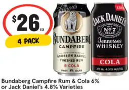 IGA Bundaberg Campfire Rum & Cola 6% or Jack Daniel's 4.8% Varieties offer