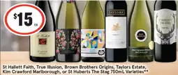 IGA St Hallett Faith, True Illusion, Brown Brothers Origins, Taylors Estate, Kim Crawford Marlborough, offer