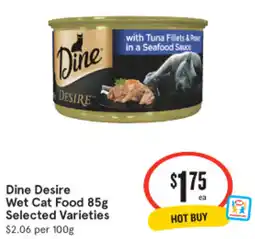 IGA Dine Desire Wet Cat Food Selected Varieties offer