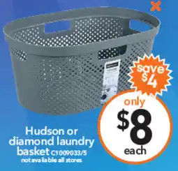 Cheap as Chips Hudson or diamond laundry basket offer