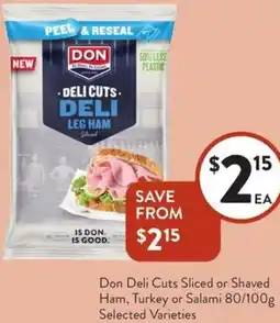 Foodworks Don Deli Cuts Sliced or Shaved Ham, Turkey or Salami offer