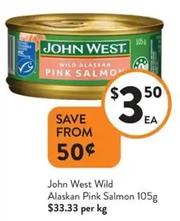 Foodworks John West Wild Alaskan Pink Salmon offer