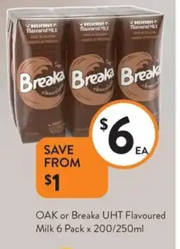 Foodworks OAK or Breaka UHT Flavoured Milk offer